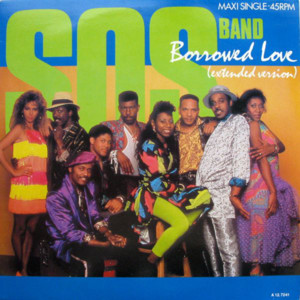 Borrowed Love - The S.O.S. Band