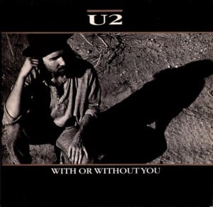 With Or Without You - U2