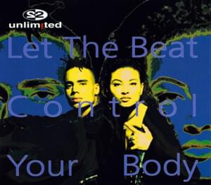 Let The Beat Control Your Body - 2 Unlimited