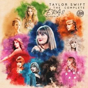 Taylor Swift: The Complete Eras Megamix - Joseph James