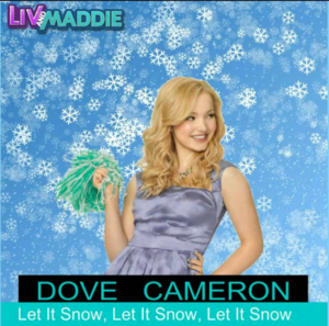 Let It Snow, Let It Snow, Let It Snow - Dove Cameron