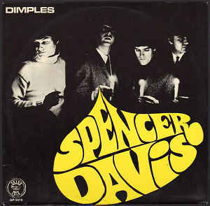 Dimples - The Spencer Davis Group