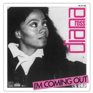 I’m Coming Out - Diana Ross