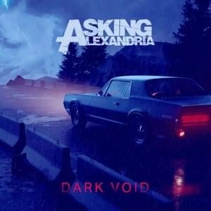 Dark Void (Stripped) - Asking Alexandria