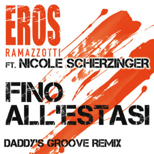 Fino all’estasi - Eros Ramazzotti (Ft. Nicole Scherzinger)