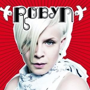 Show Me Love (2008 Mix) - Robyn