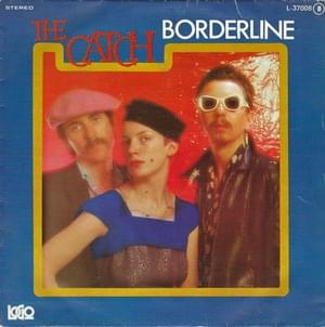 Borderline - The Catch (pre-Eurythmics)