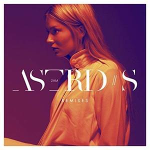 2AM (Dandy Lion Remix) - Astrid S