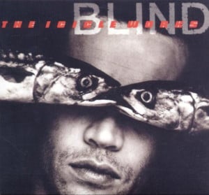 Blind (Full version) - The Icicle Works