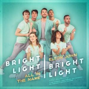 All in the Name - Bright Light Bright Light (Ft. Elton John)