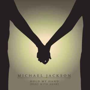 Hold My Hand - Michael Jackson (Ft. Akon)