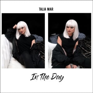 In The Day - Talia Mar