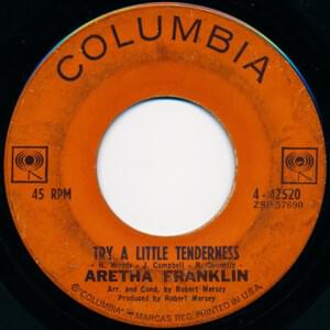 Try a Little Tenderness - Aretha Franklin