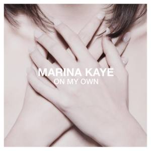 On My Own - Marina Kaye