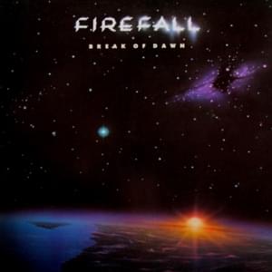 It’s Not Too Late - Firefall