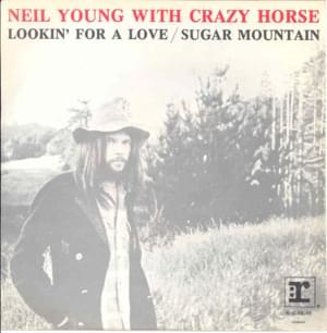 Lookin’ for a Love - Neil Young & Crazy Horse