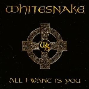 All I Want Is You - Whitesnake