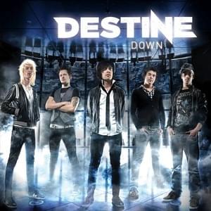 Down - Destine