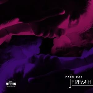 Pass Dat - Jeremih (Ft. Starrah)