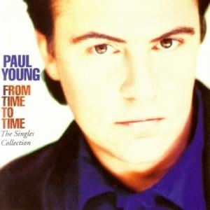 Senza Una Donna (Without a Woman) - Paul Young (Ft. Zucchero)