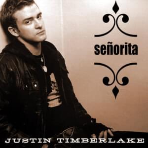 Señorita - Justin Timberlake