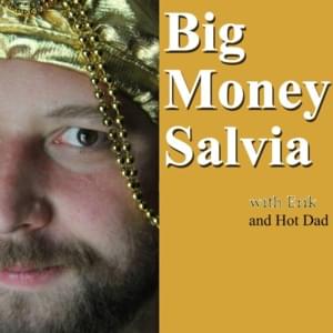 Big Money Salvia - Hot Dad