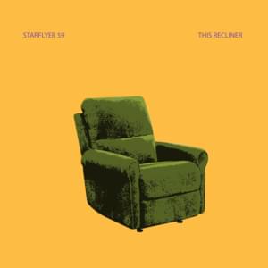 This Recliner - Starflyer 59