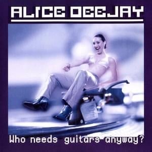 Will I Ever - Alice DeeJay