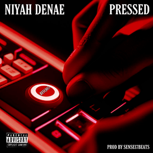 Pressed - Niyah DeNae