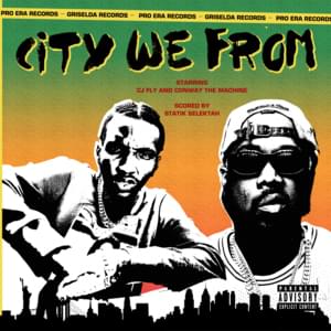 CITY WE FROM - CJ Fly (Ft. Conway the Machine)