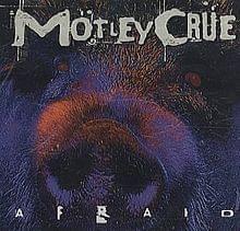 Afraid - Mötley Crüe