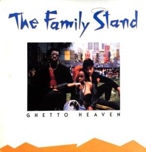 Ghetto Heaven (Soul II Soul Remix) - The Family Stand