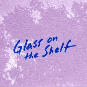 Glass on the Shelf - ​gnash & Mark Diamond