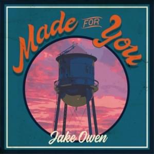 Made for You - Jake Owen