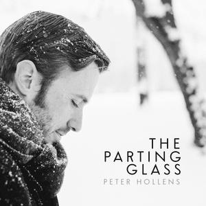 The Parting Glass - Peter Hollens