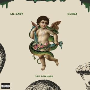 Drip Too Hard - Lil Baby & Gunna