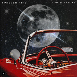 Forever Mine - Robin Thicke