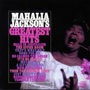 It Is No Secret (What God Can Do) - Mahalia Jackson