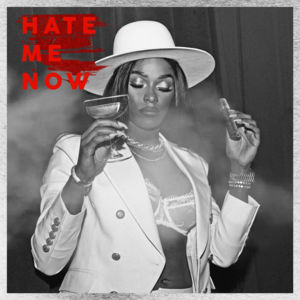 Hate Me Now - Joseline Hernandez