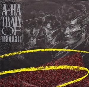 Train of Thought [Remix] - ​a-ha