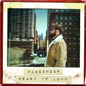 Heart to Love - Passenger