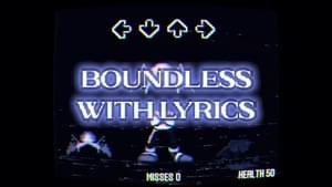 Boundless With Lyrics - Doge's FNF Storage