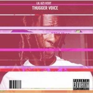 THUGGER VOICE - Lil Uzi Vert