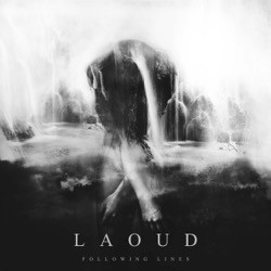 Following Lines - Laoud (Ft. David O’Dowda)