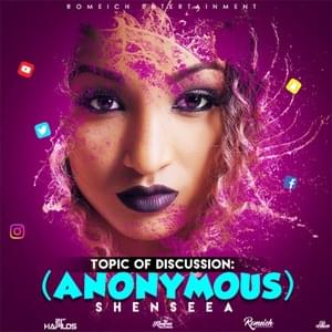 Topic Of Discussion (Anonymous) - Shenseea