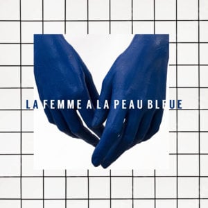 La femme à la peau bleue (Chez toi) - Vendredi sur Mer