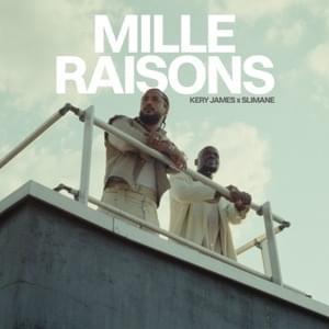 MILLE RAISONS - Kery James (Ft. Slimane)