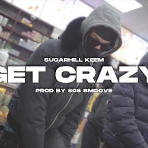 Get Crazy - SugarHill Keem