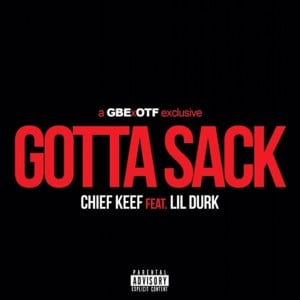 Gotta Sack - Chief Keef (Ft. Lil Durk)