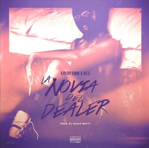 La Novia del Dealer - Kaydy Cain (Ft. AC3)